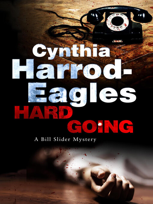 Title details for Hard Going by Cynthia Harrod-Eagles - Available